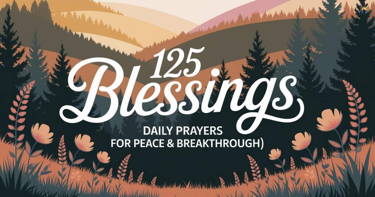 Blessings [Daily Prayers For Peace & Breakthrough]