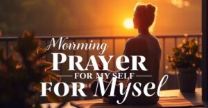 Morning Prayer for Myself