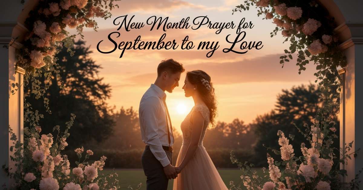 New Month Prayer for September to My Love
