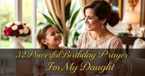 Powerful Birthday Prayer For My Daughter