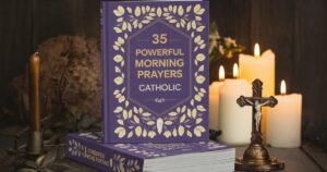 Powerful Morning Prayers Catholic