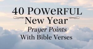 powerful new Year Prayer Points With Bible Verses