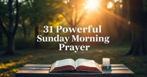 Powerful Sunday Morning Prayer