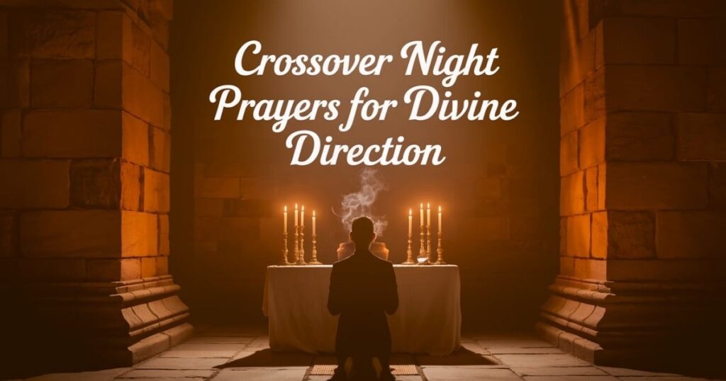Crossover Night Prayers for Divine Direction