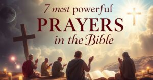 most powerful prayers in the Bible
