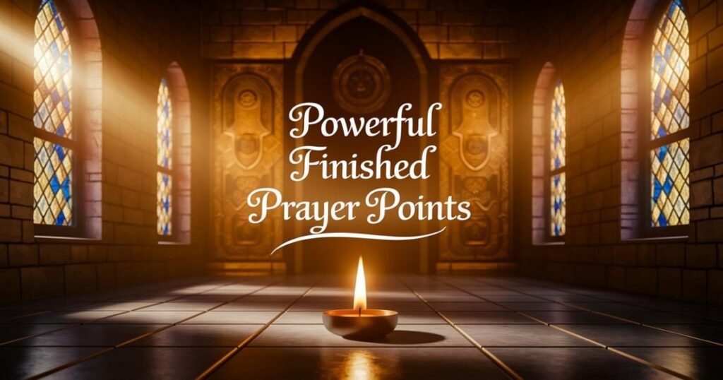 Powerful Finished prayer Points