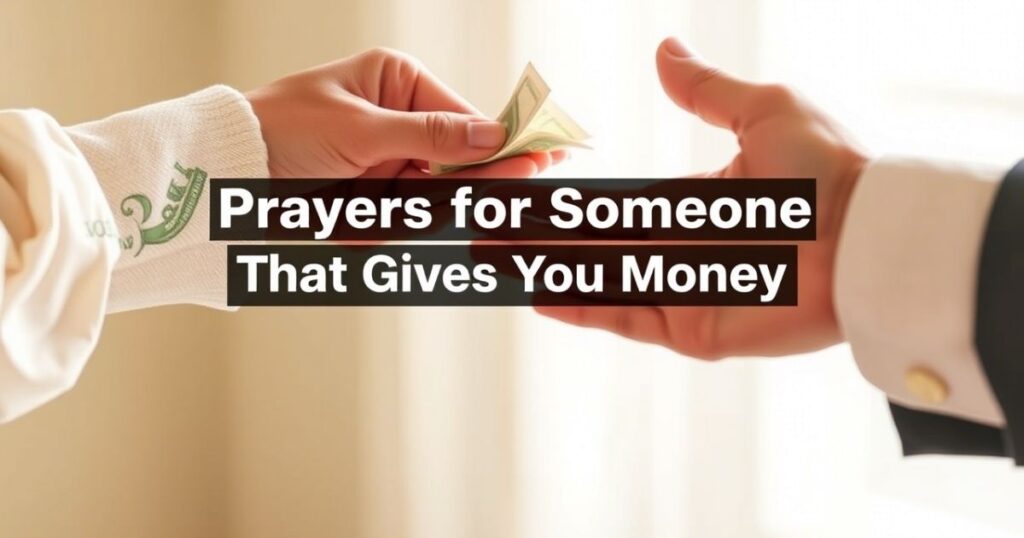 Prayer For Someone That Gives You Money