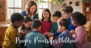 Prayer Points for Children 