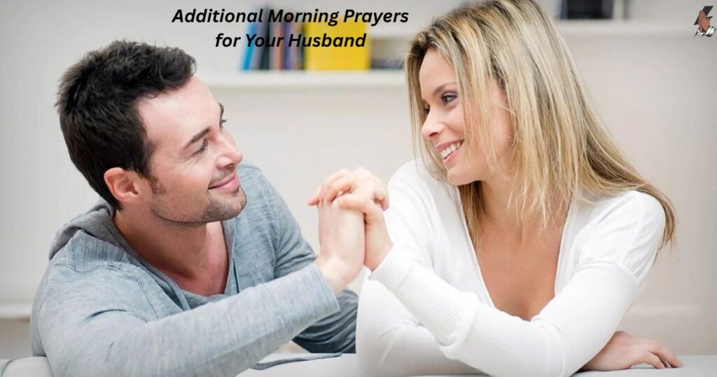 Additional Morning Prayers for Your Husband