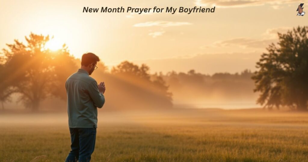 New Month Prayer for My Boyfriend