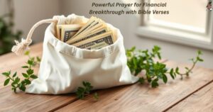 Powerful Prayer for Financial Breakthrough with Bible Verses