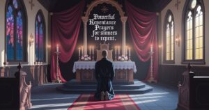 Powerful repentance prayers for sinners to repent
