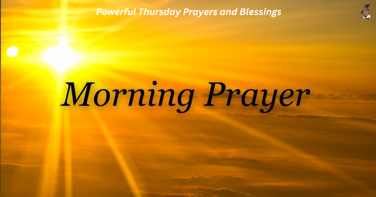 Powerful Thursday Prayers and Blessings